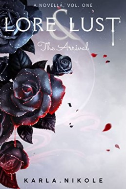 The Arrival (Lore & Lust, Book 3.5)