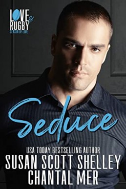 Seduce: Love &amp; Rugby: Season of Love, #2