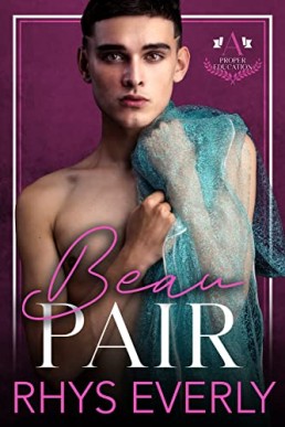 Beau Pair (A Proper Education Book 1)