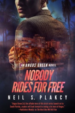 Nobody Rides for Free (An Angus Green Novel 2)