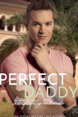 Perfect Daddy at Fifty-One (Forty-Seven Duology)