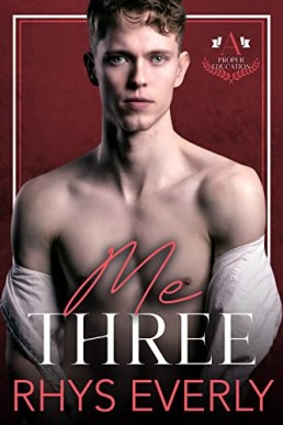 Me Three (A Proper Education Book 2)