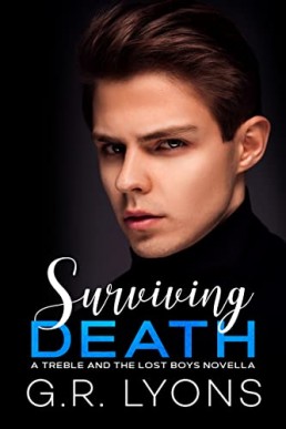 Surviving Death (Treble and the Lost Boys Book 4)