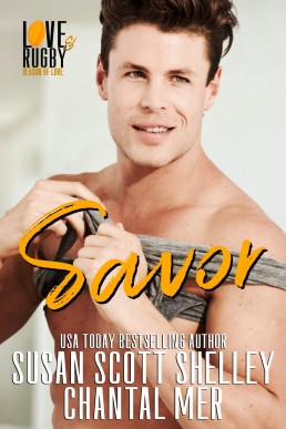 Savor: Love &amp; Rugby: Season of Love, #1