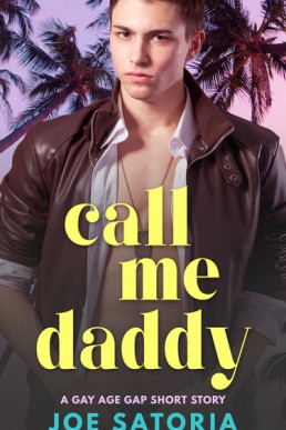 Call Me Daddy: A Gay Age Gap Short Story