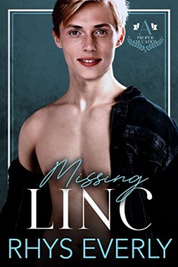 Missing Linc (A Proper Education Book 4)