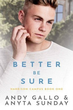 Better Be Sure (Harrison Campus #1)