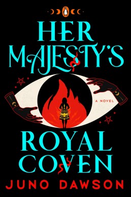 Her Majesty's Royal Coven (Her Majesty's Royal Coven #1) (US Edition)