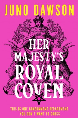 Her Majesty's Royal Coven (Her Majesty's Royal Coven #1) (UK Edition)