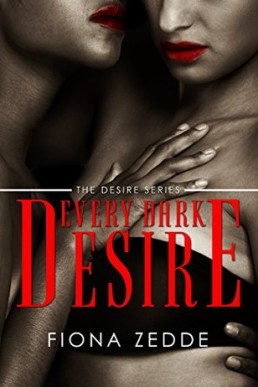 Every Dark Desire (The Desire Series Book 1)