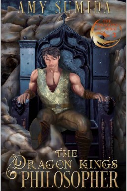 The Dragon King's Philosopher: A Gay Fantasy Romance (The Dragons of Serai Book 3)