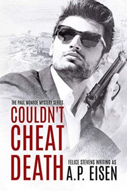 Couldn't Cheat Death (The Paul Monroe Mysteries Book 1)