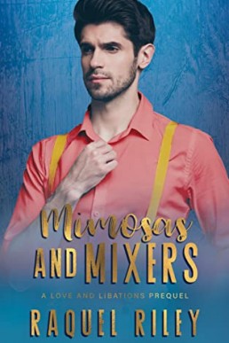 Mimosas and Mixers (Love And Libations #0.5)