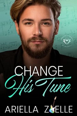 Change His Tune (Harmony of Hearts #3)