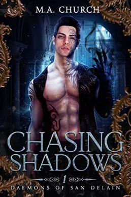 Chasing Shadows (Daemons of San DeLain Book 1)