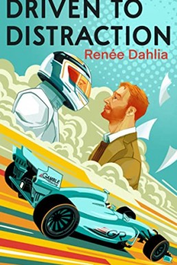 Driven to Distraction (Gamble Racing #1)