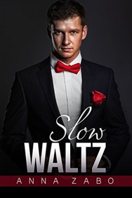 Slow Waltz (Close Quarter, Book 1.5)