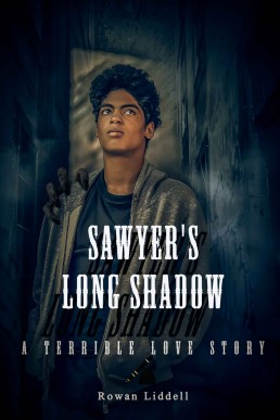 Sawyer's Long Shadow: A Terrible Love Story