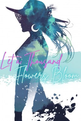 Let a Thousand Flowers Bloom: A Transfemine Anthology