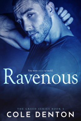 Ravenous (The Greed Series #5)