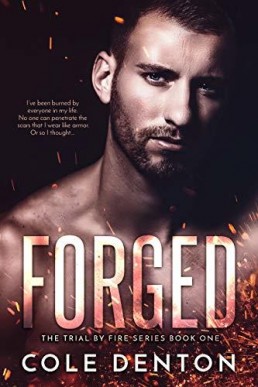 Forged (Trial by Fire #1)