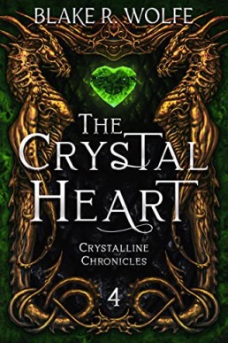 The Crystal Heart (The Crystalline Chronicles Saga Book 4)