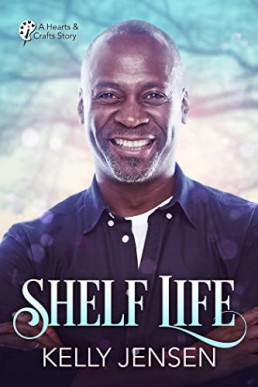 Shelf Life (Hearts & Crafts Book 2)