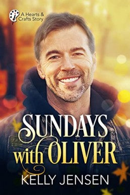 Sundays with Oliver (Hearts & Crafts #1)