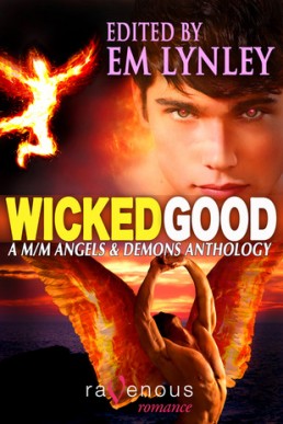 Wicked Good: A M/M Angels & Demons Anthology