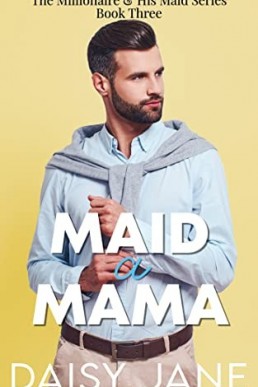 Maid a Mama: A Surprise Pregnancy Romance (NO)