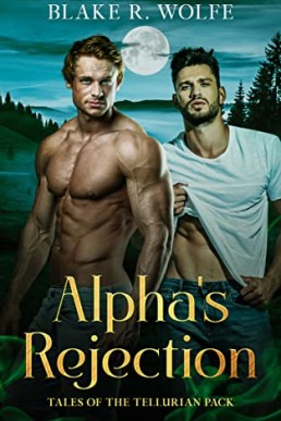 Alpha's Rejection (Tales of the Tellurian Pack 1)