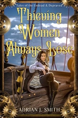 Thieving Women Always Lose (Tales of the Undead & Depraved #1)