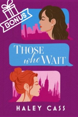 Those Who Wait - Bonus Content