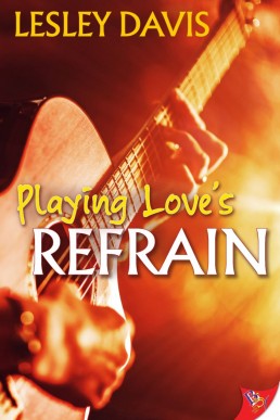 Playing Love's Refrain (Playing, #4)