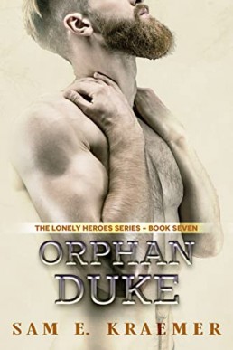 Orphan Duke (The Lonely Heroes #7)