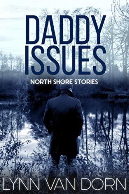 Daddy Issues (North Shore Stories #2)