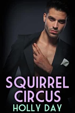 Squirrel Circus (A Scurry of Squirrels 1)