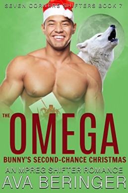 The Omega Bunny’s Second - Chance Christmas (Seven Corners Shifters #7)