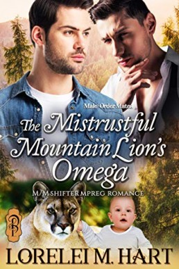 The Mistrustful Mountain Lion's Omega (Male-Order Mates Book 4)