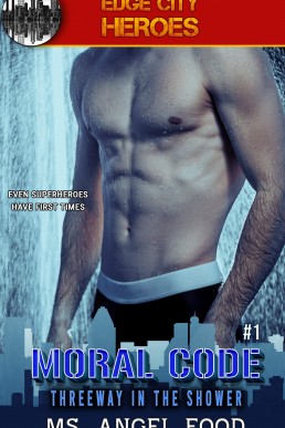 Threeway in the Shower (Moral Code #1)