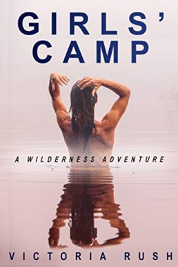 Girls' Camp: An Erotic Adventure