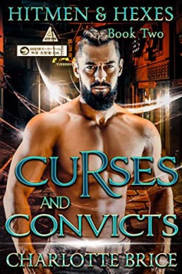 Curses and Convicts (Hitmen and Hexes Book 2)