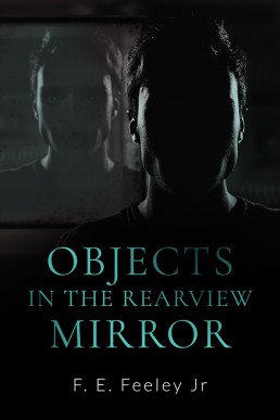 Objects in the Rearview Mirror (Memoirs of the Human Wraiths, Book 2)