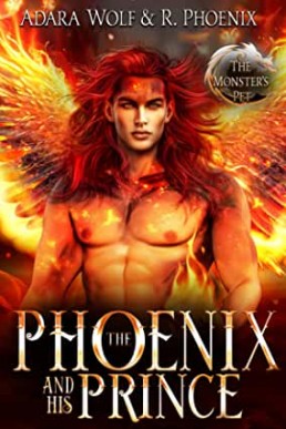 The Phoenix and His Prince (The Monster's Pet #2)