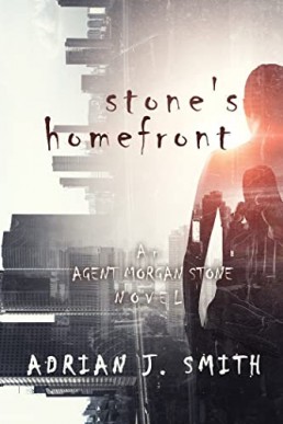 Stone's Homefront (Agent Morgan Stone Book 2)