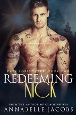 Redeeming Nick (Dark Forest Pack Book 2)