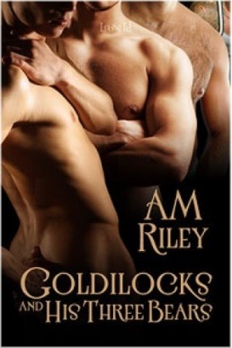 Goldilocks and his Three Bears (Goldilocks #1) 2011 Edition