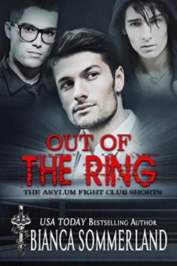 Out of The Ring (The Asylum Fight Club Book 11)