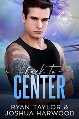 Back to Center (Mohegan U Hockey #2)