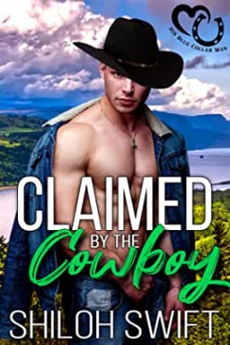 Claimed by the Cowboy (His Blue Collar Man #3)